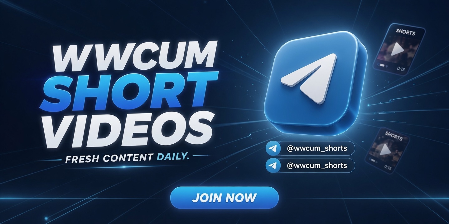 WWCUM SHORT VIDEOS